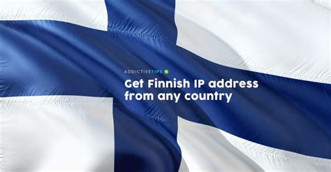 finland xmyip|How to Get a Finnish IP Address from Any Country (Change.